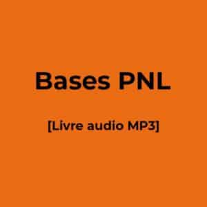Livre Audio – Bases de la PNL - Ecole de PNL de Lausanne - epnll - Valéry Comte