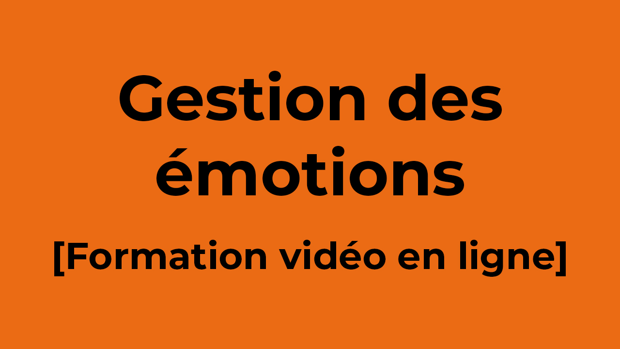 Image : Gestion de émotions - Vidéo formation en ligne - PNL Hypnose
