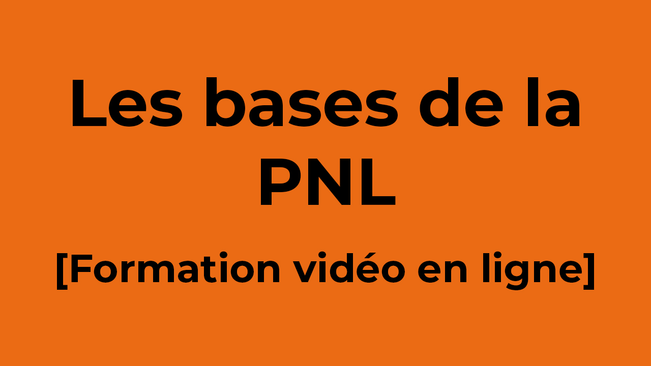 Image : Bases de la PNL - Vidéo formation en ligne - PNL Hypnose